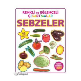 RENKLI VE EĞLENCELI ÇIKARTMALAR - SEBZELER - KOLEKTIF