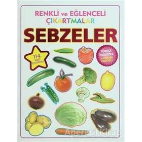 RENKLI VE EĞLENCELI ÇIKARTMALAR - SEBZELER - KOLEKTIF