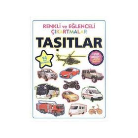 RENKLI VE EĞLENCELI ÇIKARTMALAR - TAŞITLAR - KOLEKTIF