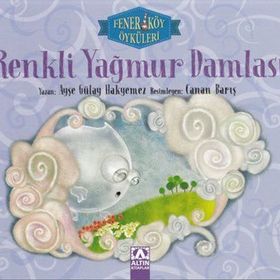 Renkli Yağmur Damlası - Ayşe Gülay Hakyemez