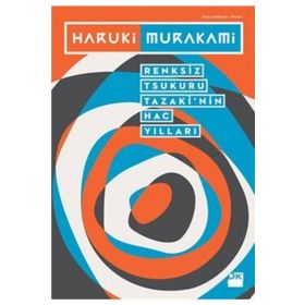 Renksiz Tsukuru Tazaki'nin Hac Yılları - Haruki Murakami