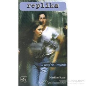 REPLIKA 2 / AMY'NIN PEŞİNDE - MARILYN KAYE