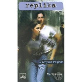 REPLIKA 2 / AMY'NIN PEŞİNDE - MARILYN KAYE