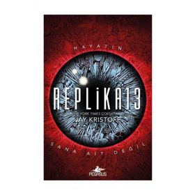 Replika13 (Ciltli) - Hayatın Sana Ait Değil - Jay Kristoff