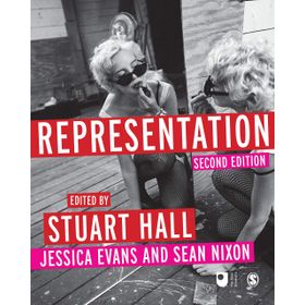 Representation: Cultural Representations and Signifying Practices