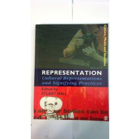 Representation: Cultural Representations and Signifying Practices