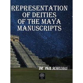 Representation Of Deities Of The Maya Manuscripts-Platanus Publishing