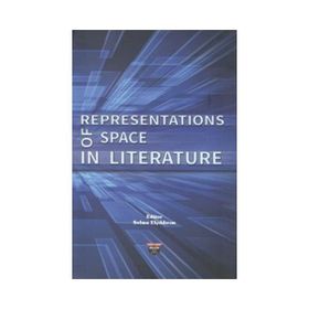 Representations of Space in Literature - Selma Elyıldırım