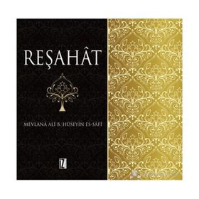 Reşahat Aynu’l Hayat - Mevlana Ali B. Hüseyin es-Safi