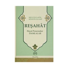 Reşahat Hayat Pınarından Damlalar - Mevlana Ali B. Hüseyin es-Safi