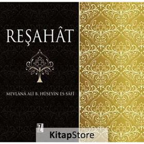Reşahat - Mevlana Ali bin Hüseyn es-Safi