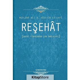 Reşahat - Mevlana Ali bin Hüseyn es-Safi