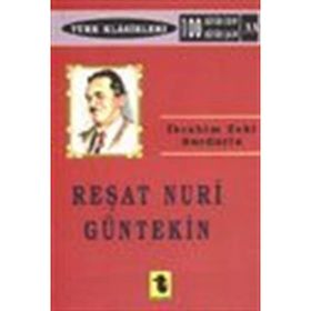 Reşat Nuri Güntekin - İbrahim Zeki Burdurlu