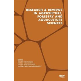 Research and Reviews in Agriculture Forestry and Aquaculture Sciences - Tugay Ayaşan