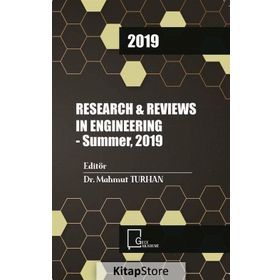 Research and Reviews In Engıneering - Summer 2019 - Kolektif