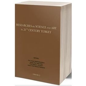 Researches On Science İn 21st Century Turkey Volume 2 - Hasan Arapgırlıoğlu