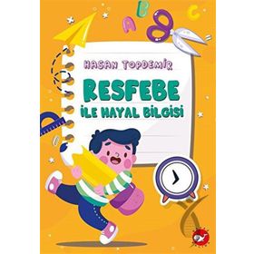 Resfebe İle Hayal Bilgisi - Beyaz Balina Yayınları