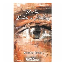 Resim Beden ve Anlam - Metin İnce