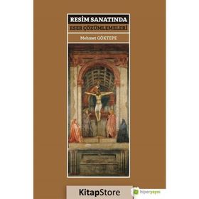 Resim Sanatında Eser Çözümlemeleri - Mehmet Göktepe