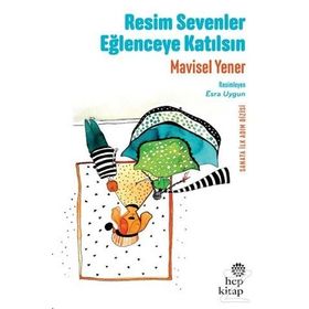 Resim Sevenler Eğlenceye Katılsın - Mavisel Yener