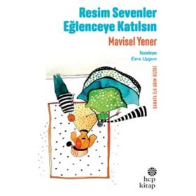 Resim Sevenler Eğlenceye Katılsın - Mavisel Yener