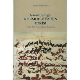 Resimde Müziğin Etkisi - Nazan İpşiroğlu