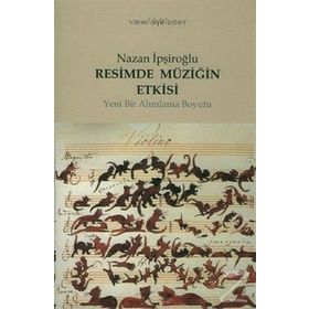 Resimde Müziğin Etkisi - Nazan İpşiroğlu