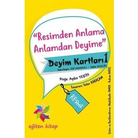 Resimden Anlama Anlamdan Deyime - Deyim Kartları - 1 - Kolektif