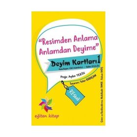 Resimden Anlama Anlamdan Deyime - Deyim Kartları - 1 - Kolektif
