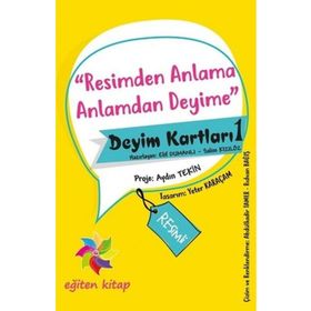 Resimden Anlama Anlamdan Deyime - Deyim Kartları - 1 - Kolektif