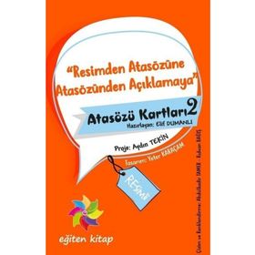 Resimden Atasözüne Atasözünden Açıklamaya Atasözü Kartları 2 - Elif Dumanlı