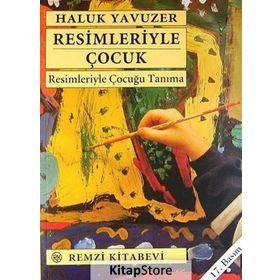 RESIMLERIYLE ÇOCUK - HALUK YAVUZER