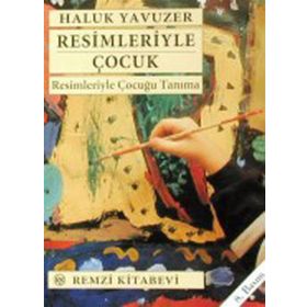 RESIMLERIYLE ÇOCUK - HALUK YAVUZER