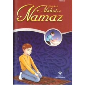 Resimlerle Abdest ve Namaz - Ömer Kara