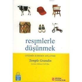 RESIMLERLE DÜŞÜNMEK OTIZMIN İÇERDEN ANLATIMI - TEMPLE GRANDIN