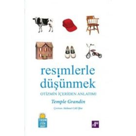RESIMLERLE DÜŞÜNMEK OTIZMIN İÇERDEN ANLATIMI - TEMPLE GRANDIN