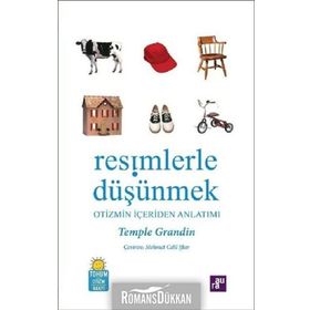 RESIMLERLE DÜŞÜNMEK OTIZMIN İÇERDEN ANLATIMI - TEMPLE GRANDIN
