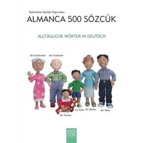 Resimlerle Günlük Yaşamdan Almanca 500 Sözcük - Heather Amery