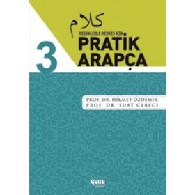 Resimlerle Herkes İçin - Pratik Arapça 3 - Hikmet Akdemir Prof. Dr. Hikmet Özdemir Suat Cebeci
