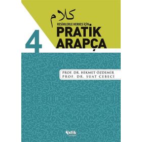 Resimlerle Herkes İçin - Pratik Arapça 4 - Suat Cebeci , Hikmet Özdemir