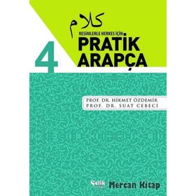 Resimlerle Herkes İçin - Pratik Arapça 4 - Suat Cebeci , Hikmet Özdemir