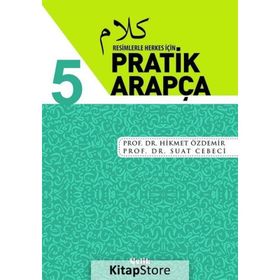 Resimlerle Herkes İçin - Pratik Arapça 5 - Suat Cebeci , Hikmet Özdemir
