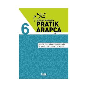 Resimlerle Herkes İçin - Pratik Arapça 6 - Hikmet Özdemir , Dr. Suat Cebeci