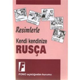 Resimlerle Kendi Kendinize Rusça - Fono Yayınları