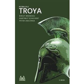 RESIMLERLE TROYA - BIRGIT BRANDAU;HARTMUT SCHICKERT;PETER JABLONKA