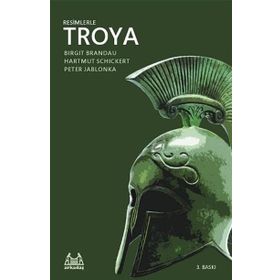 RESIMLERLE TROYA - BIRGIT BRANDAU;HARTMUT SCHICKERT;PETER JABLONKA