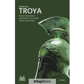 RESIMLERLE TROYA - BIRGIT BRANDAU;HARTMUT SCHICKERT;PETER JABLONKA