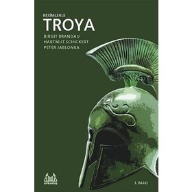 RESIMLERLE TROYA - BIRGIT BRANDAU;HARTMUT SCHICKERT;PETER JABLONKA