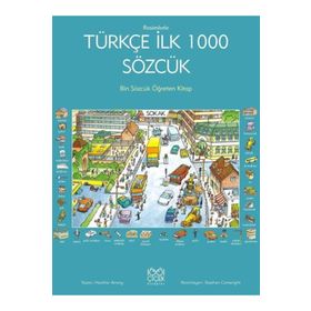 Resimlerle Türkçe İlk 1000 Sözcük - Heather Amery