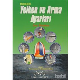 RESIMLERLE YELKEN VE ARMA AYARLARI - IVAR DEDEKAM (ISBN:9789759268688)